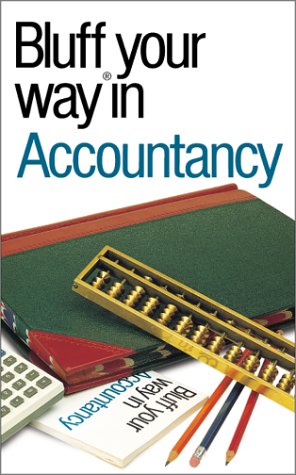 9781902825878: The Bluffer's Guide to Accountancy