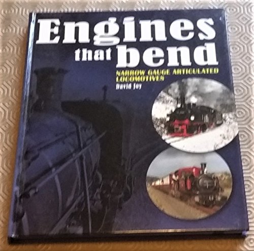 Stock image for Engines That Bend: Narrow Gauge Articulated Locomotives for sale by WorldofBooks