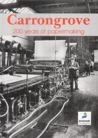 Stock image for Carrongrove: 200 Years of Papermaking for sale by WorldofBooks