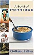 9781902831794: A Bowl of Porridge