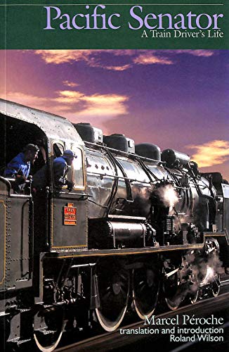 9781902831855: Pacific Senator: A Train Driver's Life