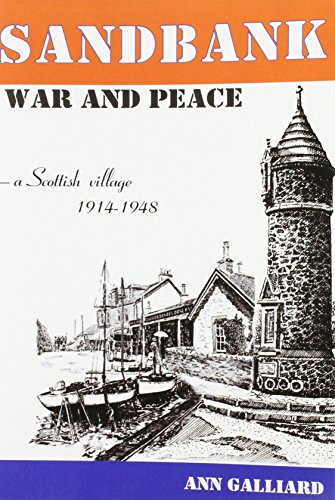 9781902831909: Sandbank - War and Peace: A Scottish Village 1914-1948