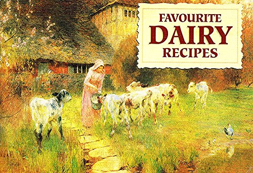 Imagen de archivo de Favourite Dairy Recipes (Favourite Recipes) a la venta por Goldstone Books