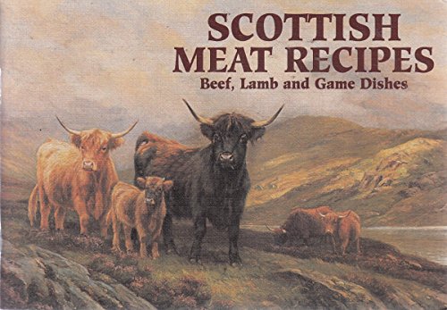 Stock image for Scottish Meat Recipes: Beef, Lamb and Game Dishes (Favourite Recipes) for sale by WorldofBooks