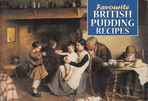 Imagen de archivo de Favourite British Pudding Recipies a la venta por Better World Books: West