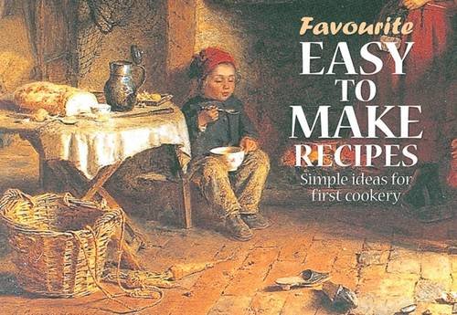 Stock image for Easy to Make Recipes: Simple Ideas for First Cookery (Favourite Recipes) for sale by WorldofBooks