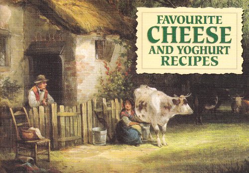 9781902842691: Favourite Cheese and Yoghurt Recipes (Favourite Recipes)