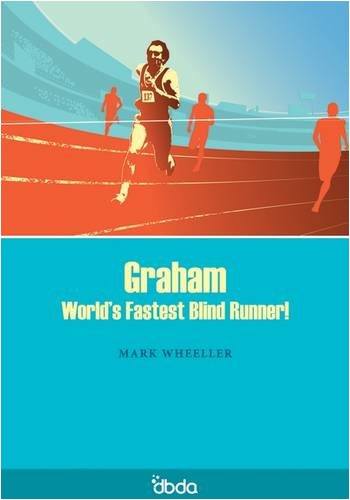 Beispielbild fr Graham: World's Fastest Blind Runner! zum Verkauf von WorldofBooks