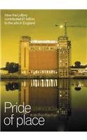 Stock image for Pride of Place How the Lottery contributed 1 billion to the arts in England for sale by Brogden Books