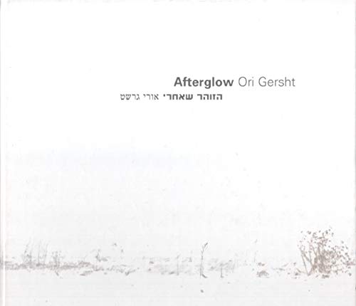 Afterglow (9781902854175) by Lowry, Joanna; Morchedai, Omer; Nili, Goren