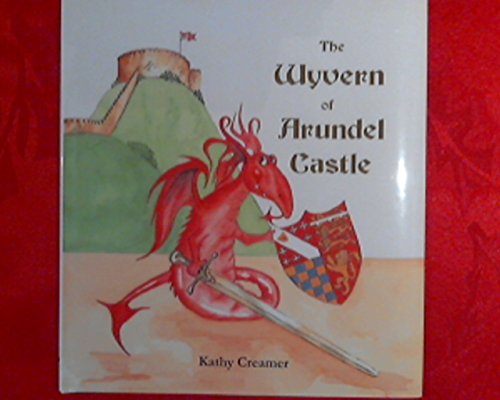 Stock image for The Wyvern of Arundel Castle. for sale by mcgbooks