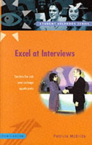 Beispielbild fr Excel at Interviews: Tactics for Job and College Applicants zum Verkauf von AwesomeBooks