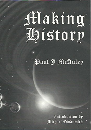 Making History Signed Limited Edition - Paul J Mcauley