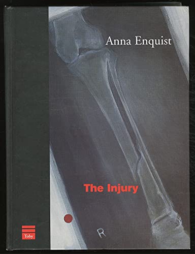 The Injury: Ten Stories (9781902881225) by Enquist, Anna; Ringold, Jeannette K.
