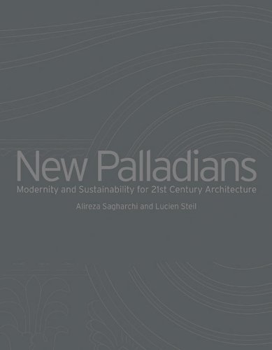 9781902889122: New Palladians: Modernity and Sustainability for 21st Century Architecture
