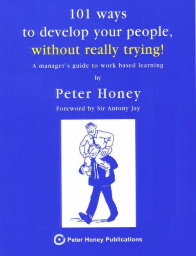 Beispielbild fr 101 ways to develop your people without really trying! - 1001 (Peter Honey Publications) zum Verkauf von WorldofBooks