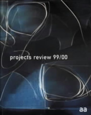 Imagen de archivo de Architectural Association Projects Review 1999-2000 (AA Projects Review) a la venta por Shore Books