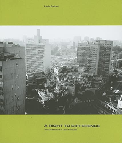 9781902902364: A Right to Difference: The Architecture of Jean Renaudie