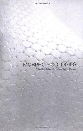 Imagen de archivo de Morpho-ecologies: Towards Heterogeneous Space in Architectural Design a la venta por medimops