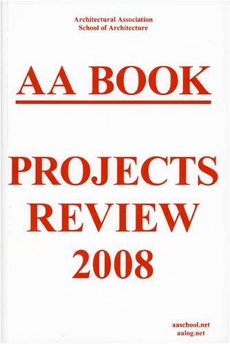 Beispielbild fr AA Book 2008: Projects Review (AA Book: Projects Review) zum Verkauf von Buchmarie