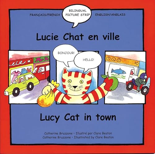 Imagen de archivo de Lucy Cat in the Town: Lucie Chat En Ville (Lucy Cat) (Lucy Cat French-English) a la venta por WorldofBooks