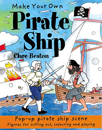 Beispielbild fr Make Your Own Pirate Ship (Make Your Own): 1 zum Verkauf von WorldofBooks