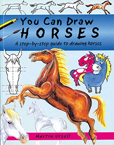 Stock image for You Can Draw Horses (You can draw): A Step-by-Step Guide to Drawing Horses for sale by WorldofBooks