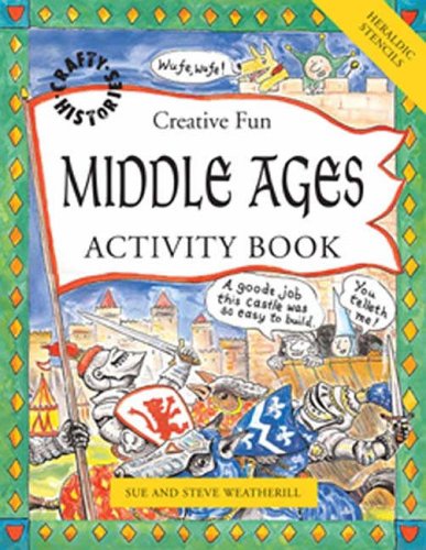 Beispielbild fr Middle Ages Activity Book (Crafty History): 4 (Crafty History S.) zum Verkauf von WorldofBooks