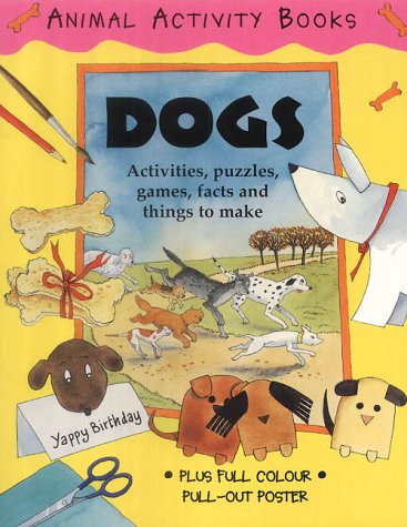 Dogs (Animal Activity Books) (9781902915609) by Susan Martineau