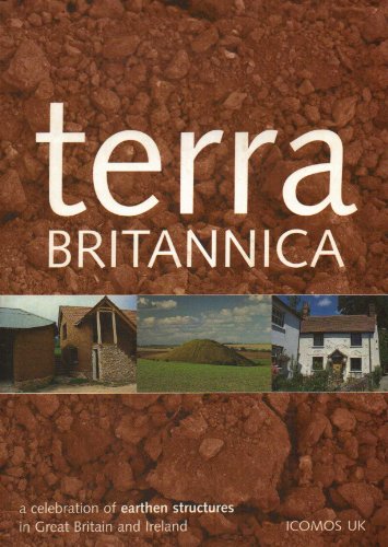 Terra Britannica: A Celebration of Earthen Structures in Great Britain and Ireland (Heritage List)
