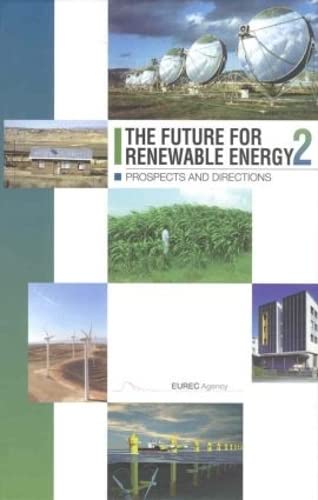 Beispielbild fr The Future for Renewable Energy 2: Prospects and Directions zum Verkauf von Ammareal