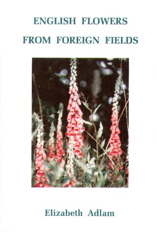 Beispielbild fr English Flowers from Foreign Fields zum Verkauf von Kirklee Books