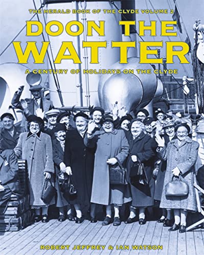 Doon the Watter (The Herald Book of the Clyde) (9781902927046) by [???]