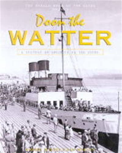 Beispielbild fr Doon the Watter: The "Herald" Book of the Clyde: v. 2 zum Verkauf von WorldofBooks