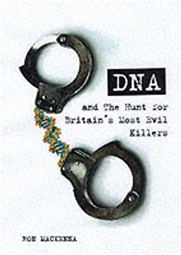 Beispielbild fr DNA and the Hunt for Britain's Most Evil Criminals zum Verkauf von WorldofBooks