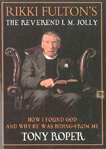 Stock image for Rikki Fulton's The Reverend I.M. Jolly: How I Found God and Why He Was Hiding From Me: Bk.1 (Rikki Fulton's Reverend I.M.Jolly) for sale by WorldofBooks