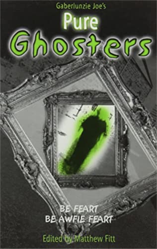 Stock image for Gaberlunzie Joe's Pure Ghosters for sale by WorldofBooks