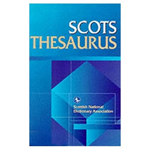 9781902930039: Scots Thesaurus (Scots Language Dictionaries)