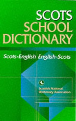 Imagen de archivo de Scots/English - English/Scots (Scottish National Dictionary Publications) a la venta por WorldofBooks
