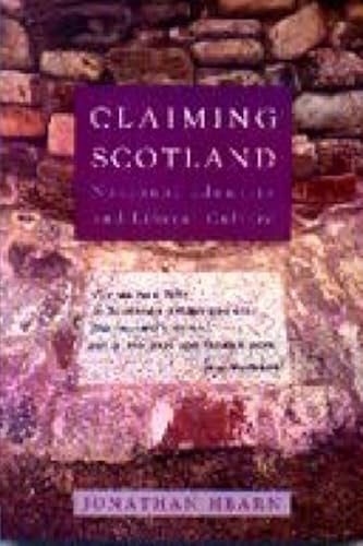 Stock image for Claiming Scotland National Identity and Liberal Culture for sale by Last Century Books