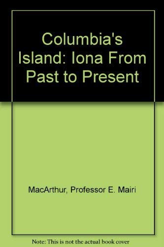 Beispielbild fr Columbas Island: Iona from Past to Present zum Verkauf von Reuseabook