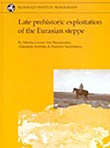 Stock image for Late prehistoric exploitation of the Eurasian steppe for sale by THE SAINT BOOKSTORE