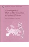 Beispielbild fr Archaeogenetics: DNA and the Population Prehistory of Europe zum Verkauf von Anybook.com