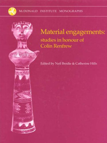 Stock image for Material Engagements: Studies In Honour Of Colin Renfrew for sale by Revaluation Books