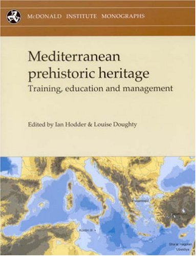 Stock image for Mediterranean Prehistoric Heritage: Training, Education and Management for sale by Revaluation Books