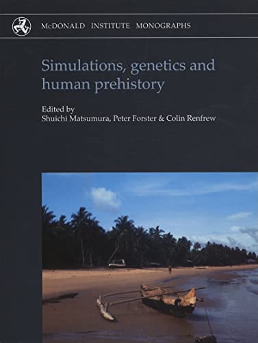 Beispielbild fr Simulations, Genetics and Human Prehistory (McDonald Institute Monographs) zum Verkauf von HPB-Red