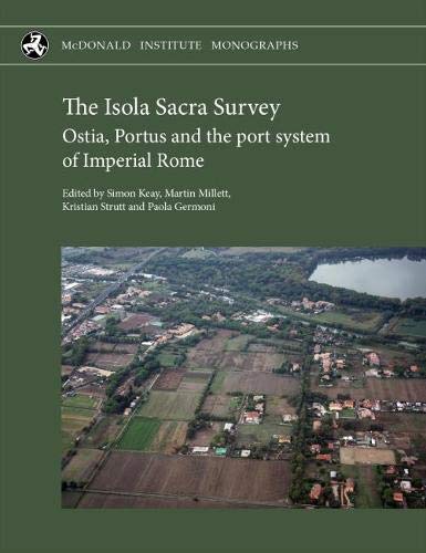 Imagen de archivo de Isola Sacra Survey: Ostia, Portus and the Port System of Imperial Rome a la venta por GreatBookPricesUK