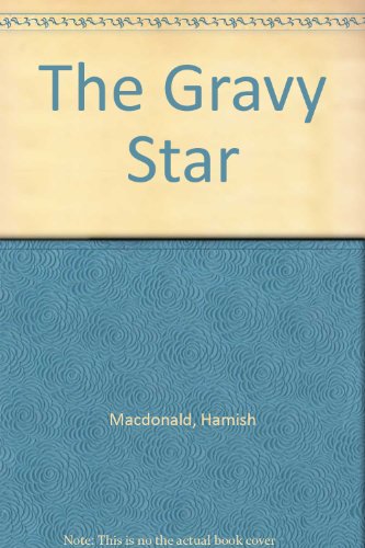 Beispielbild fr The Gravy Star: Extracts from a Novel zum Verkauf von Kirklee Books