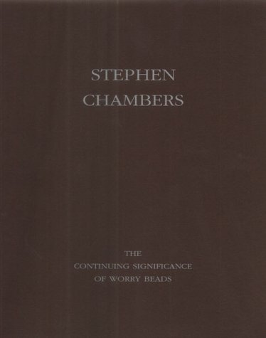 9781902945170: Stephen Chambers: The Continuing Significance of Worry Beads