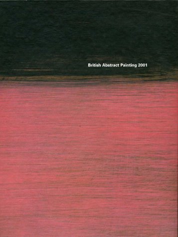 9781902945279: British Abstract Painting 2001